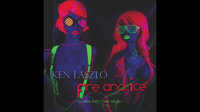 Ken Laszlo Fire And Ice