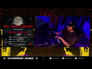 Warrior Dubz - Full Moon in Scorpio | Dubstep (Twitch live )