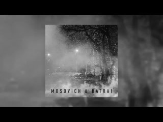 MOSOVICH  BATRAI - Там за туманами (official music) 2023