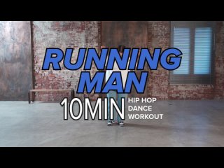 Running Man - Hip Hop Dance Workout