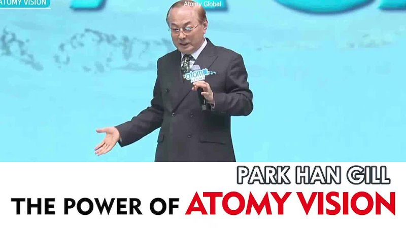 Park Han Gill: The Power of Atomy