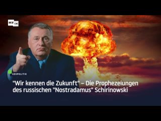 Vorhersage von Schirinowski: “Deutschland ist eine großartige Nation, sie wird sich für alles rächen“