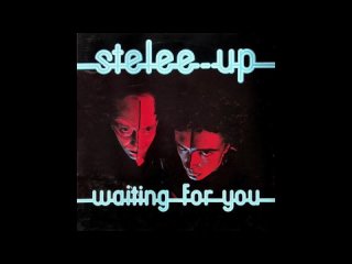 Stelee Up - Waiting For You (1984)