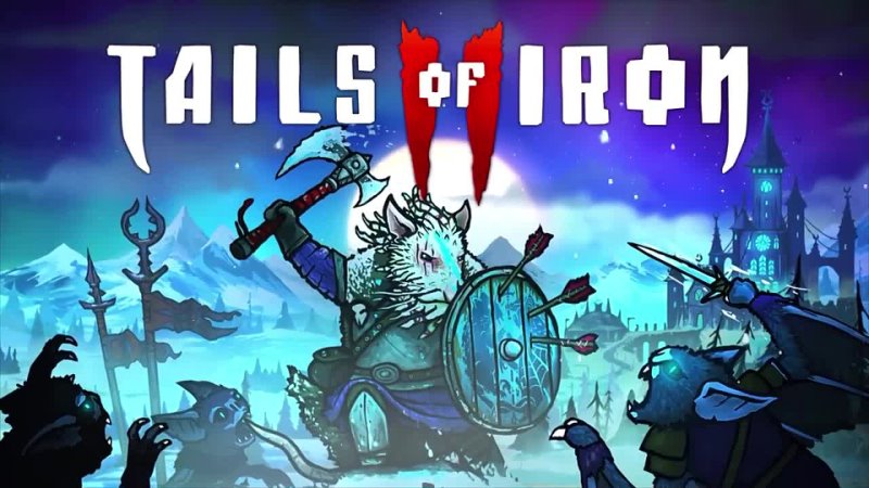 Новый трейлер  Tails of Iron 2: Whiskers of Winter