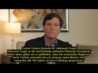 Tucker Carlson Episode 99: Aleksandr Dugin