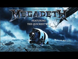 Megadeth - The Quickest Way