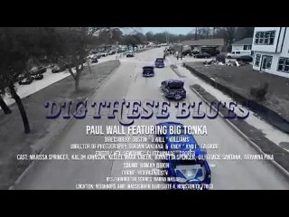 Paul Wall Feat. Big Tonka - Dig These Blues