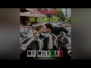 MR MILKMAN  - LA CHALEUR DE L AMOUR