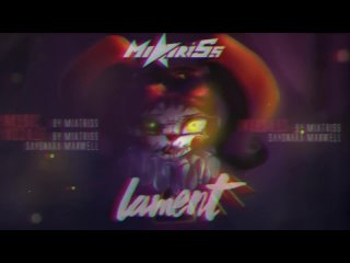 MiatriSs - Lament (Feat. SayMaxWell) Babys Story FNAF Original Song