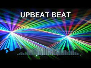 Upbeat Beat (Dance Music)