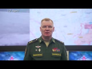 Russian Defence Ministry report on the progress of the special military operation - 2024-04-12
