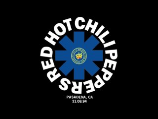 Red Hot Chili Peppers - Pasadena #2 1994 [] (Full Show Uncut AUD)