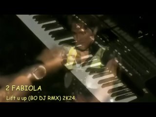 2 FABIOLA-Lift U Up (BO DJ RMX) (VJ nikolaishubin video mix) 2K24.