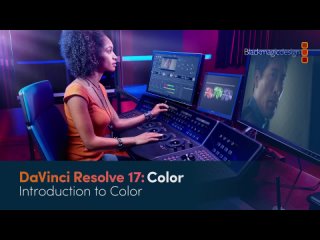 Основы грейдинга  в DaVinci Resolve ч.1 Обучающие материалы о грейдинге