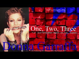 DONNA GARRAFFA - ONE, TWO, THREE 12'' EXTENDED MIX 1985