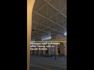 In Saudi Arabia, the roof of a mosque, unable to withstand accumulated rainwater, collapsed inside the structure