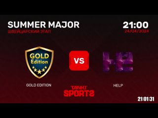 GOLD EDITION vs HELP   SUMMER MAJOR 2024   RANKINGS III