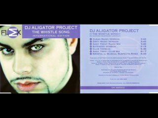 DJ Aligator Project - The Whistle Song (International Edition) (Maxi-Single)