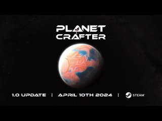 The Planet Crafter - Официальный трейлер объявления о дате выпуска версии 1.0