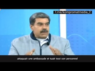 Maduro: «Que feraient les Etats-Unis si un pays X attaquait une ambassade et tuait tout son personnel?»