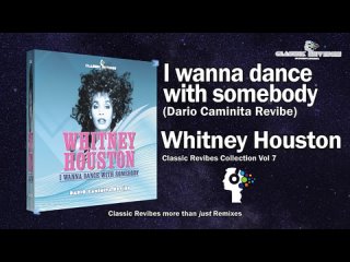 Whitney Houston - I wanna dance with somebody (Dario Caminita Revibe) 5'13'