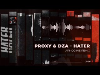 Proxy & DZA - Hater (Armodine Remix) Official Audio