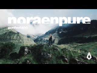 Nora En Pure - Purified 400 (Drakensberg, South Africa)