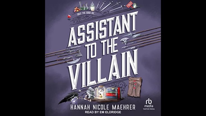 Assistant to the Villain ( Assistant to the Villain Series, Book 1) By Hannah Nicole