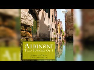 Albinoni T.G.  Trio Sonatas Op.1, LArte dellArco, 2016