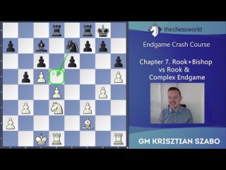 Chapter 07. Rook+Bishop vs Rook - Complex Endgame