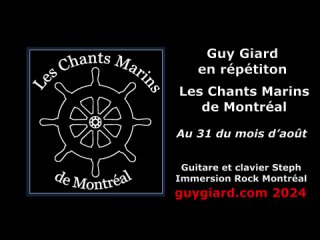 02 Au 31 du mois dAout Les Chants Marins de Montréal Session 14 février 2024 Guy Giard