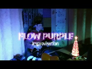 Tony Tune - Purple Flow 2021, free beat trap guitar instrumental  improvisation