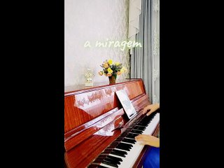 A miragem (piano cover)