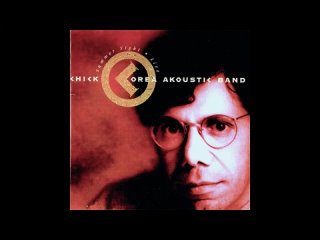 Chick Corea Akoustic Band  Summer Night- Live (1994)