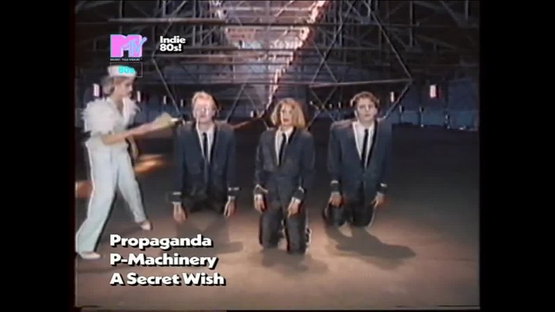 Propaganda P Machinery ( MTV 80s) Indie