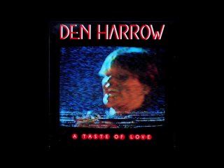 Den Harrow - A Taste Of Love (1983)