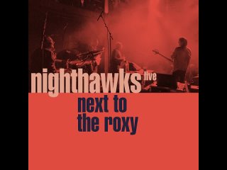 Nighthawks - Hace Mucho (live)