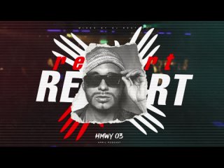 DJ Restart - HMWY 003 (april podcast) - minimix