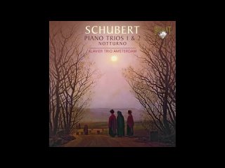 Schubert Franz  Piano Trios 1  2, Notturno, Klavier Trio Amsterdam, 2009