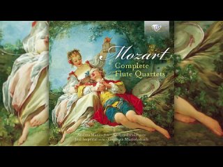 Моцарт: Полное собрание квартетов для флейты / Mozart: Complete Flute Quartets