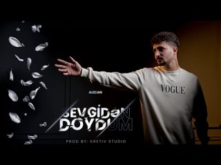 Alican-Sevgiden-Doydum-2024 (Official Music)