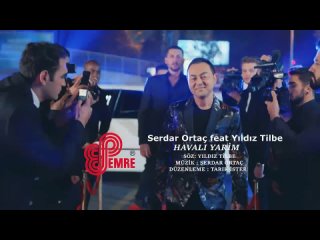 Serdar Orta feat. Yldz Tilbe - Haval Yarim