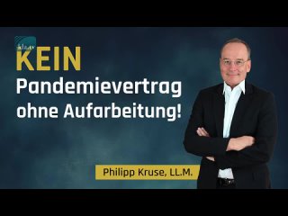 Philipp Kruse: STOPP  Kein Pandemievertrag ohne Aufarbeitung! (Vortrag vom  in Zrich)