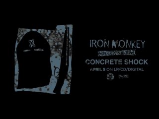 IRON MONKEY - Concrete Shock (Official Audio) (2024) 1080р