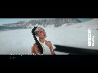 Alicia Keys feat. Lucky Daye - Stay Bridge Deluxe (16+) (Deluxe Music)