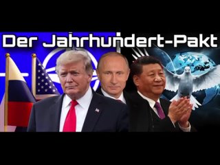LION Media: Der Jahrhundert-Pakt: Putin, Xi und Trump wollen Frieden schaffen