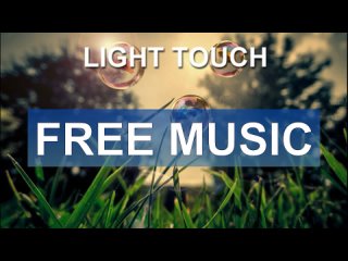 Light touch (Free Music)