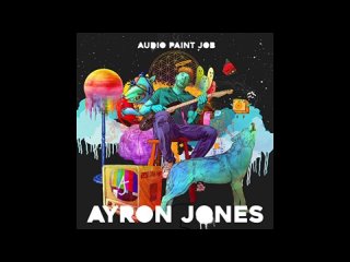 Ayron Jones-2017-Audio Paint Job