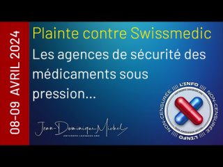 ⭐⭐⭐⭐⭐Plainte contre Swissmedic : les agences de sécurité des médicaments sous pression...