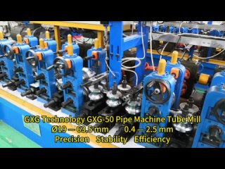 GXG Technology GXG-50 Stainless Steel Water Pipe Machine Tube Mill